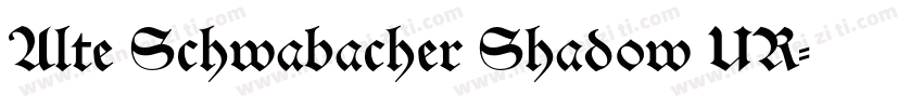 Alte Schwabacher Shadow UR字体转换